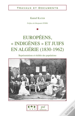Capa do artigo Européens, "Indigènes" Et Juifs En Algérie (1830-1962) : Représentations Et Réalités Des Populations