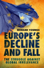 Europe'S Decline And Fall - Preview