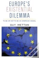 Europe'S Existential Dilemma