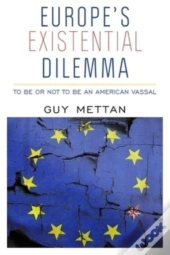 Europe'S Existential Dilemma