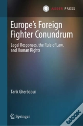 Europe'S Foreign Fighter Conundrum