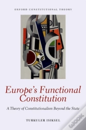 Europe'S Functional Constitution