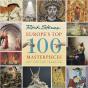 Europe'S Top 100 Masterpieces (First Edition) - Preview