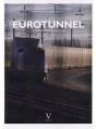 Eurotunnel ; 24 Heures Sous La Manche - Preview