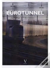 Eurotunnel ; 24 Heures Sous La Manche