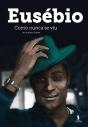 Eusébio Como Nunca Se Viu - Preview