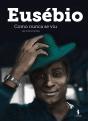 Eusébio como Nunca se Viu - Preview