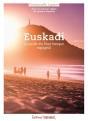 Euskadi : Le Guide Du Pays Basque Espagnol - Preview