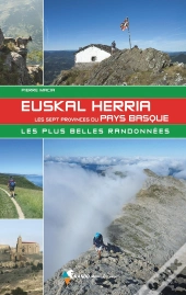 Euskal Herria, Les Sept Provinces Du Pays Basque (Édition 2021)