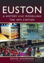 Euston - A History And Modelling The 1875 Station - Preview