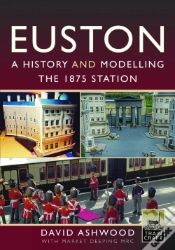 Capa do artigo Euston - A History And Modelling The 1875 Station