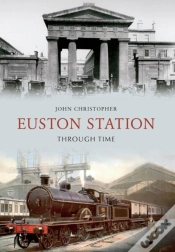 Capa do artigo Euston Station Through Time