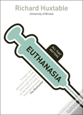 Euthanasia: All That Matters