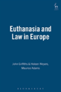 Euthanasia And Law In Europe - Preview