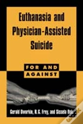 Euthanasia And Physician-Assisted Suicide