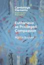 Euthanasia As Privileged Compassion - Preview