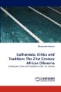 Euthanasia, Ethics And Tradition - Preview