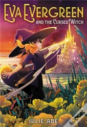 Eva Evergreen And The Cursed Witch