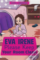 Eva Irene Please Keep Your Room Clean