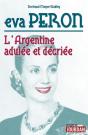 Eva Peron : L'Argentine Adulée Et Décriée - Preview