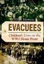 Evacuees: Children'S Lives On The Ww2 Homefront - Preview