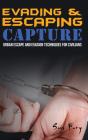 Evading And Escaping Capture - Preview