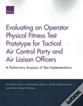 Evaluating An Operator Physical Fitness Test Prototype For Tactical Air Control Party And Air Liaison Officers