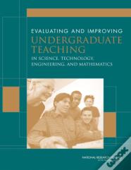 Evaluating And Improving Undergraduate Teaching In Science, Technology, Engineering, And Mathematics