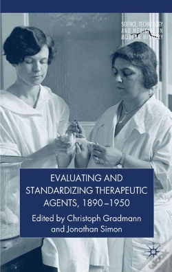 Capa do artigo Evaluating And Standardizing Therapeutic Agents, 1890-1950