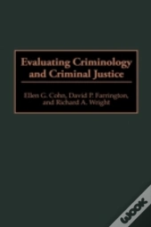 Evaluating Criminology And Criminal Justice