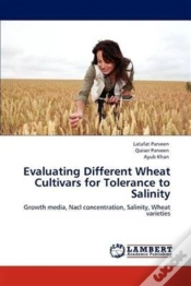 Capa do artigo Evaluating Different Wheat Cultivars For Tolerance To Salinity