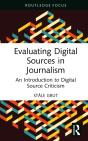 Evaluating Digital Sources In Journalism - Preview