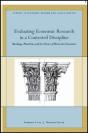 Evaluating Economic Research In A Contested Discipline - Preview