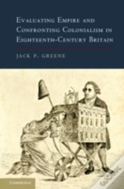 Capa do artigo Evaluating Empire And Confronting Colonialism In Eighteenth-Century Britain