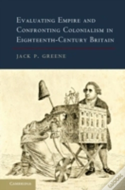 Capa do artigo Evaluating Empire And Confronting Colonialism In Eighteenth-Century Britain