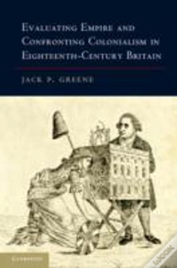 Capa do artigo Evaluating Empire And Confronting Colonialism In Eighteenth-Century Britain