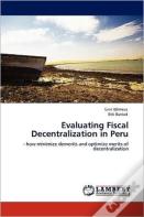 Evaluating Fiscal Decentralization In Peru