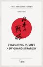 Evaluating Japanâ€™S New Grand Strategy - Preview