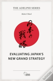 Capa do artigo Evaluating Japanâ€™S New Grand Strategy