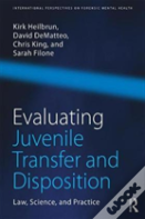 Evaluating Juvenile Transfer And Disposition