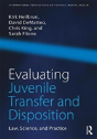 Evaluating Juvenile Transfer And Disposition - Preview