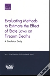 Capa do artigo Evaluating Methods To Estimate The Effect Of State Laws On Firearm Deaths