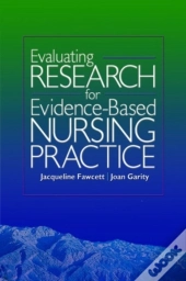 Evaluating Research For Evidence-Based Nursing Practice