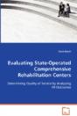 Evaluating State-Operated Comprehensive Rehabilitation Centers - Preview