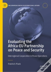 Evaluating The Africa-Eu Partnership On Peace And Security