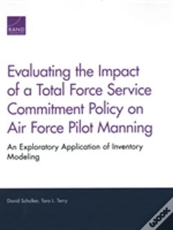 Capa do artigo Evaluating The Impact Of A Total Force Service Commitment Policy On Air Force Pilot Manning