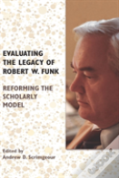Evaluating The Legacy Of Robert W. Funk