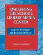 Evaluating The School Library Media Center - Preview