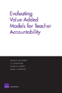 Evaluating Value-Added Models For Teacher Accountability - Preview
