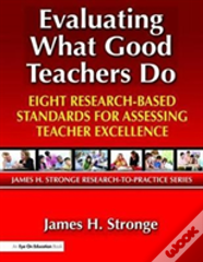 Evaluating What Good Teachers Do
